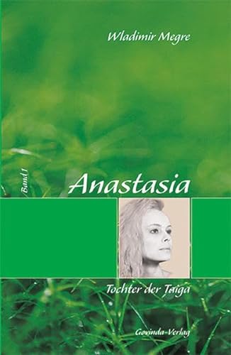 Anastasia / Anastasia, Tochter der Taiga: Band 1